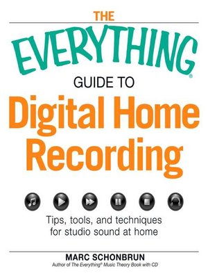 cover image of The Everything Guide to Digital Home Recording